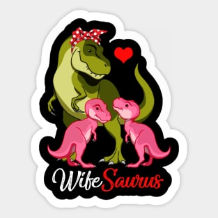 Wifesaurus T-Shirt T-rex Wife Saurus Dinosaur Sticker